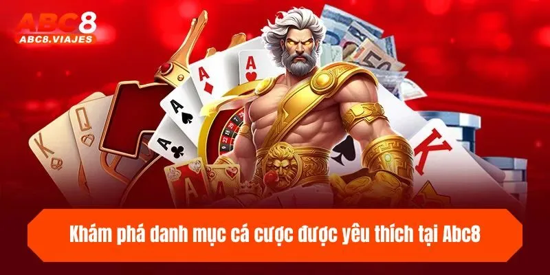trang chủ 26 Khám phá danh mục cá cược được yêu thích tại ABC8