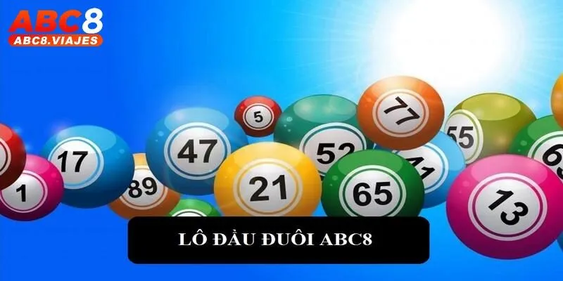 Lô Đầu Đuôi ABC8 Là Gì? Tips Đặt Cược Dễ Trúng Mỗi Ngày 9 Lô Đầu Đuôi ABC8 Là Gì? Tips Đặt Cược Dễ Trúng Mỗi Ngày